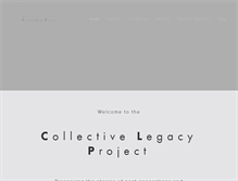 Tablet Screenshot of collectivelegacyproject.com